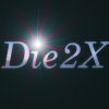 Die2X